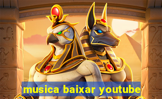 musica baixar youtube